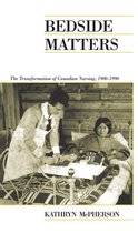 Canadian Social History Series - Bedside Matters