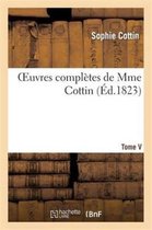 Litterature- Oeuvres Compl�tes de Mme Cottin. Tome V