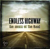 Endless Highway - The Music Of THE BAND