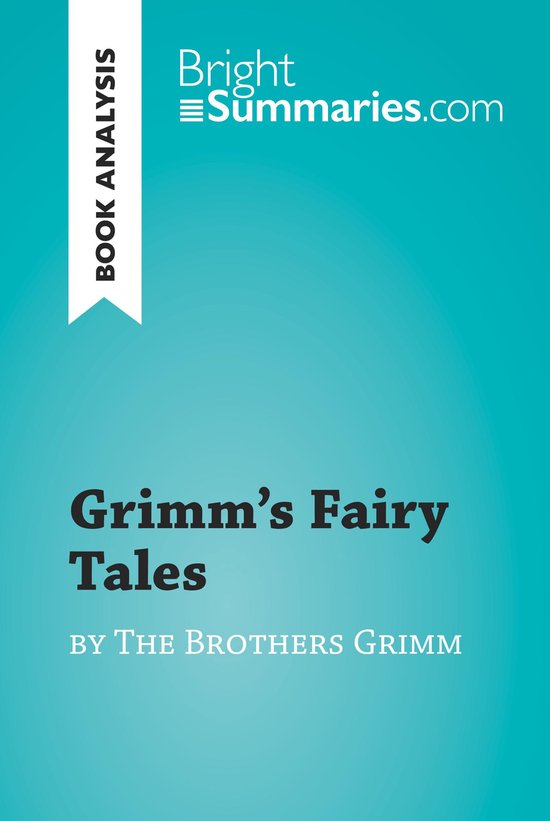 BrightSummaries.com - Grimm's Fairy Tales by the Brothers Gr ... - cover