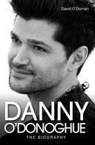 Danny O'Donoghue - The Biography