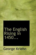 The English Rising in 1450...