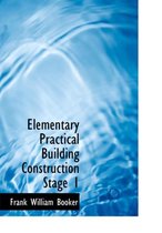 Elementary Practical Building Construction Stage 1