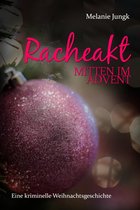 Racheakt - mitten im Advent