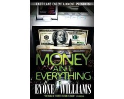 Money Ain't Everything