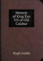Memoir of King Eyo VII of Old Calabar