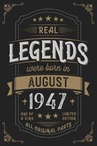 Real Legends were born in August 1947