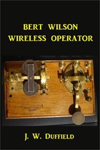 Bert Wilson Wireless Operator