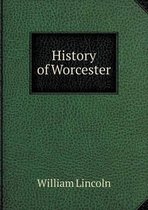 History of Worcester