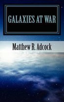 Galaxies at War