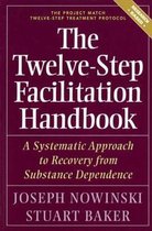 The Twelve Step Facilitation Handbook