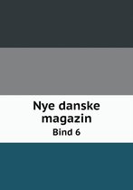 Nye danske magazin Bind 6