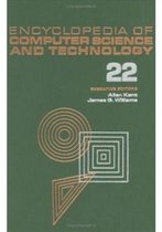 Encyclopedia of Computer Science and Technology: Volume 22 - Supplement 7