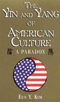 The Yin & Yang of American Culture