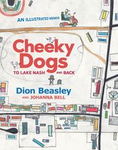 Cheeky Dogs - Cheeky Dogs: To Lake Nash and Back