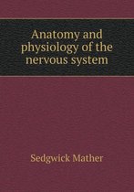 Anatomy and Physiology of the Nervous System