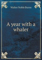 A year with a whaler