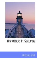 Annotatio in Saturas