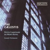 Les Petits Chanteurs du Mont-Royal, Gilbert Patenaude - Pax Caelestis: Choral Sacred Music (CD)