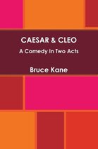 CAESAR & CLEO Two Act Comedy Play