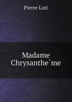 Madame Chrysanthe Me