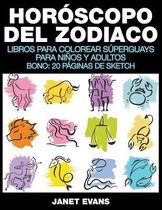 Horoscopo Del Zodiaco: Libros Para Colorear Superguays Para Ninos y Adultos (Bono