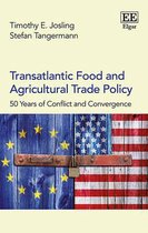 Transatlantic Food and Agricultural Trade Policy – 50 Years of Conflict and Convergence