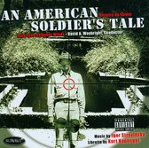 An American Soldier's Tale: Histoire Du Soldat