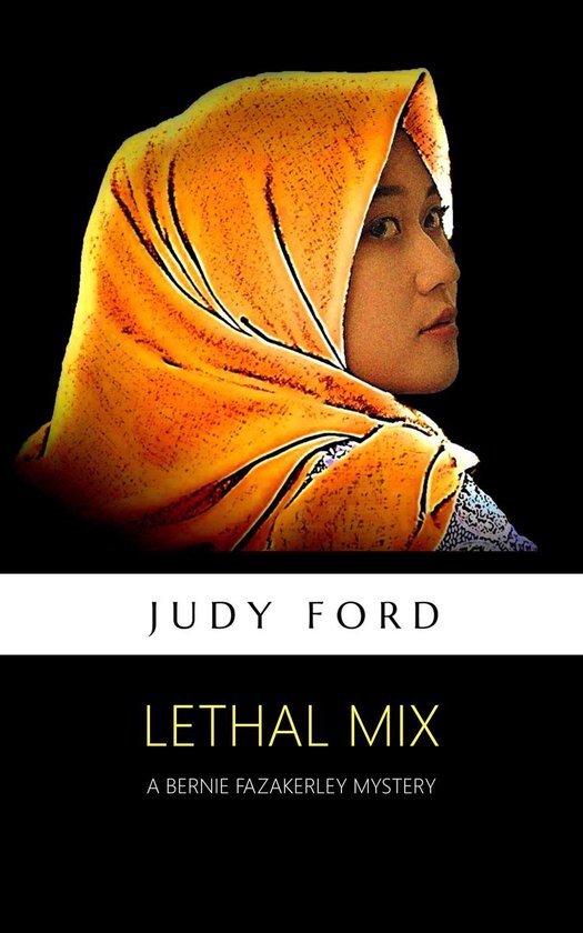 Bernie Fazakerley Mysteries 12 - Lethal Mix - cover