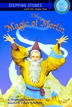 A Stepping Stone Book - The Magic of Merlin
