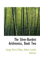 The Silver-Burdett Arithmetics, Book Two