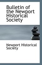 Bulletin of the Newport Historical Society