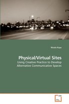 Physical/Virtual Sites
