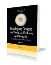 Developing C# Apps for iPhone and iPad using MonoTouch