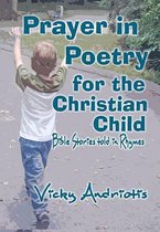 Prayer in Poetry for the Christian Child