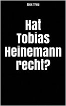 Hat Tobias Heinemann recht?