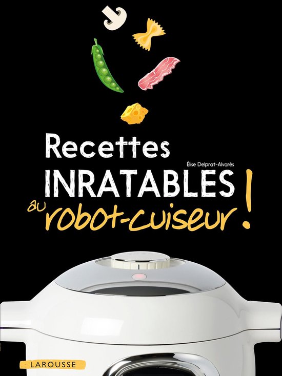 Recettes inratables au robot-cuiseur ! - cover
