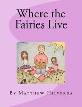 Where the Fairies Live