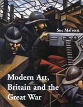 Modern Art, Britain, and the Great War