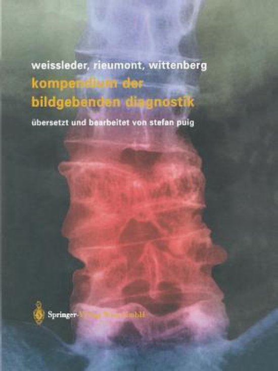 Kompendium Der Bildgebenden Diagnostik 9783709172650 Ralph Weissleder Boeken