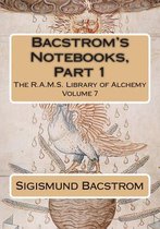 Bacstrom's Notebooks, Part 1