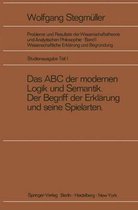 Das ABC Der Modernen Logik Und Semantik. Der Begriff Der Erkl Rung Und Seine Spielarten