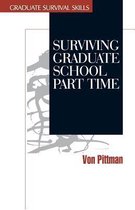 Surviving Graduate School- Surviving Graduate School Part Time