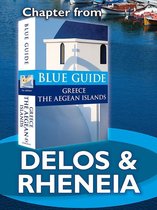 from Blue Guide Greece the Aegean Islands - Delos & Rheneia - Blue Guide Chapter