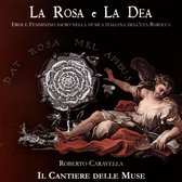 Rosa e La Dea: Eros e Femminino Sacro nella Musica Italiana dell'Etá Barocca