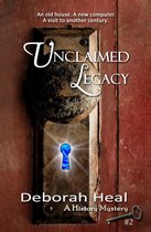 The History Mystery Trilogy 2 - Unclaimed Legacy