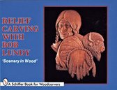 Relief Carving With Bob Lundy