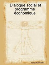 Dialogue Social Et Programme Economique