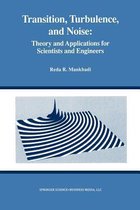 Transition, Turbulence, and Noise