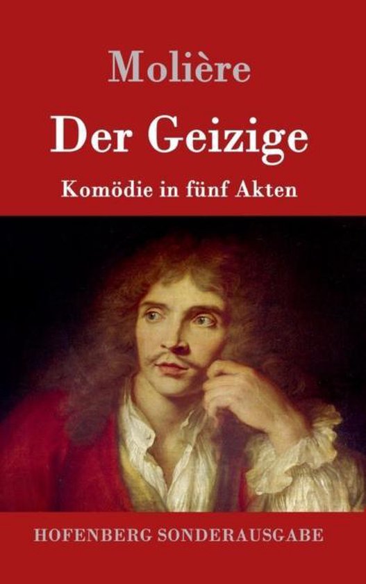 Der Geizige | 9783843016810 | Jean-Baptiste Moliere | Boeken | bol.com